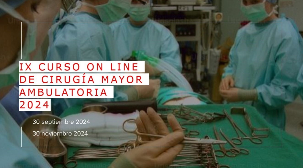 IX Curso On Line de Cirugía Mayor Ambulatoria 2024